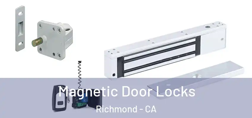  Magnetic Door Locks Richmond - CA