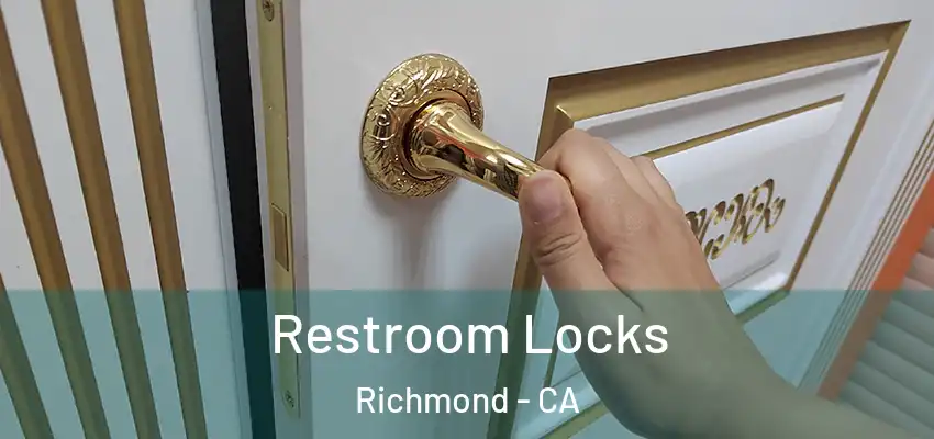  Restroom Locks Richmond - CA