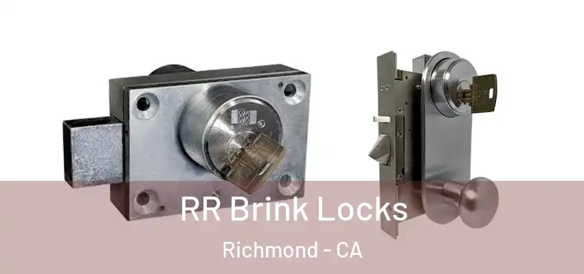  RR Brink Locks Richmond - CA